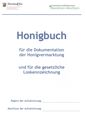 Honigbuch für die Dokumentation der Honigvermarktung und für die gesetzliche Loskennzeichnung 